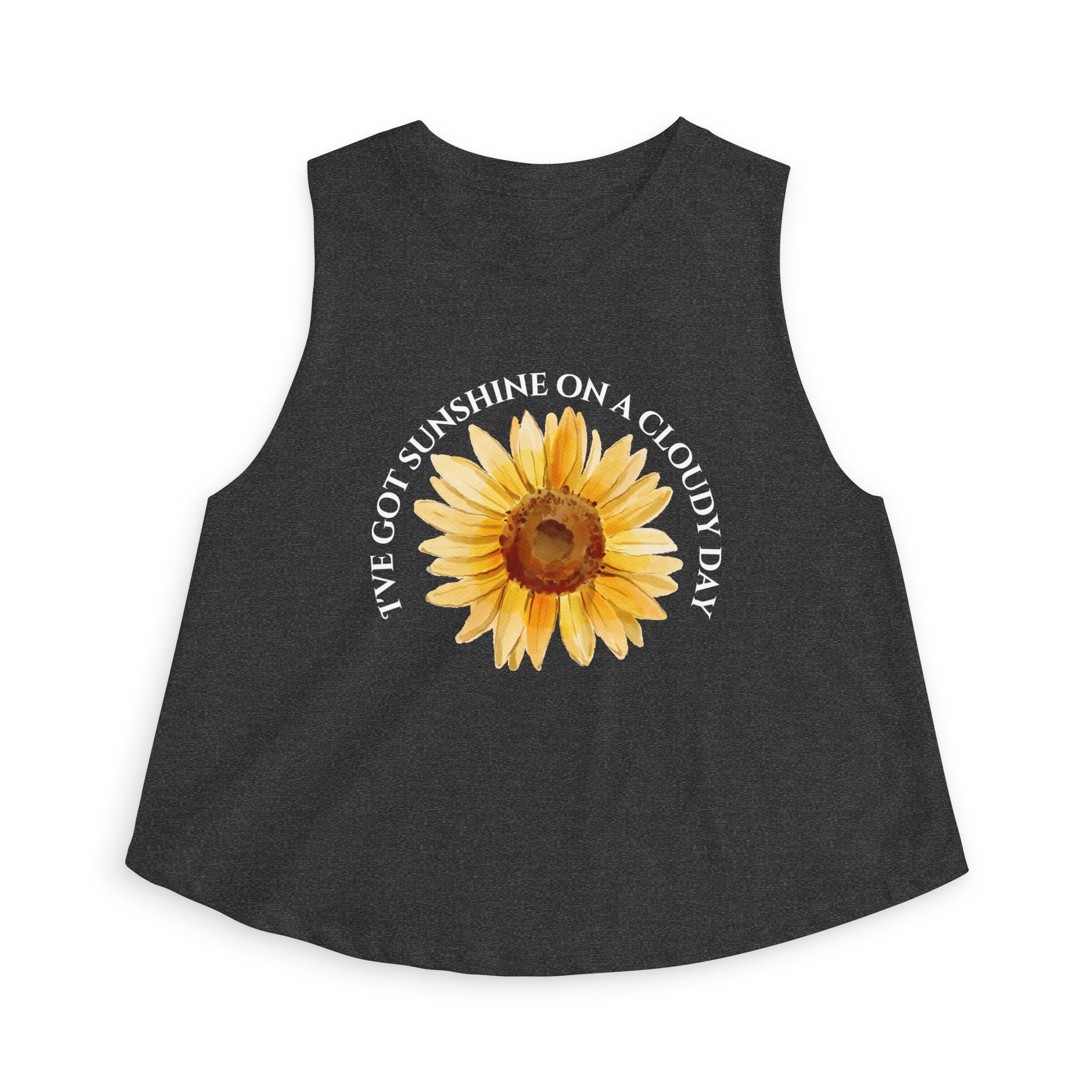 Sunflower Crop Top "I've Got Sunshine on a Cloudy Day" – Positive Floral Tank for Women