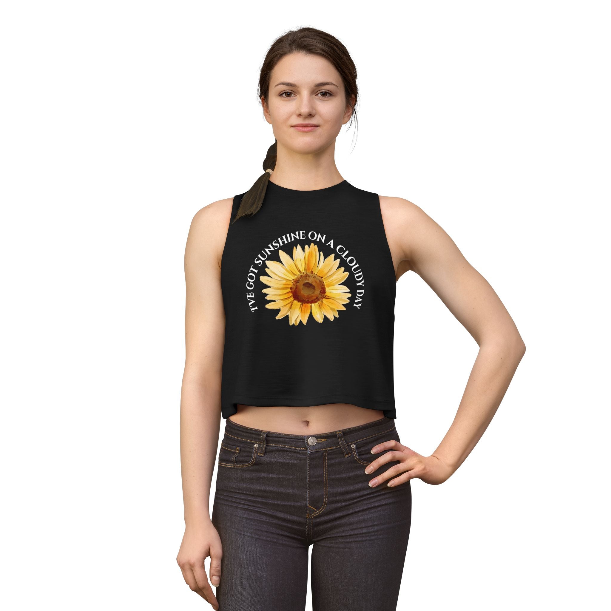 Sunflower Crop Top "I've Got Sunshine on a Cloudy Day" – Positive Floral Tank for Women