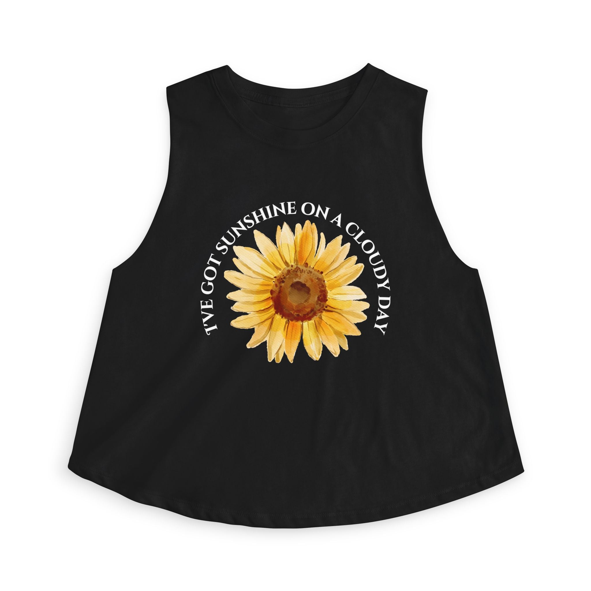Sunflower Crop Top "I've Got Sunshine on a Cloudy Day" – Positive Floral Tank for Women